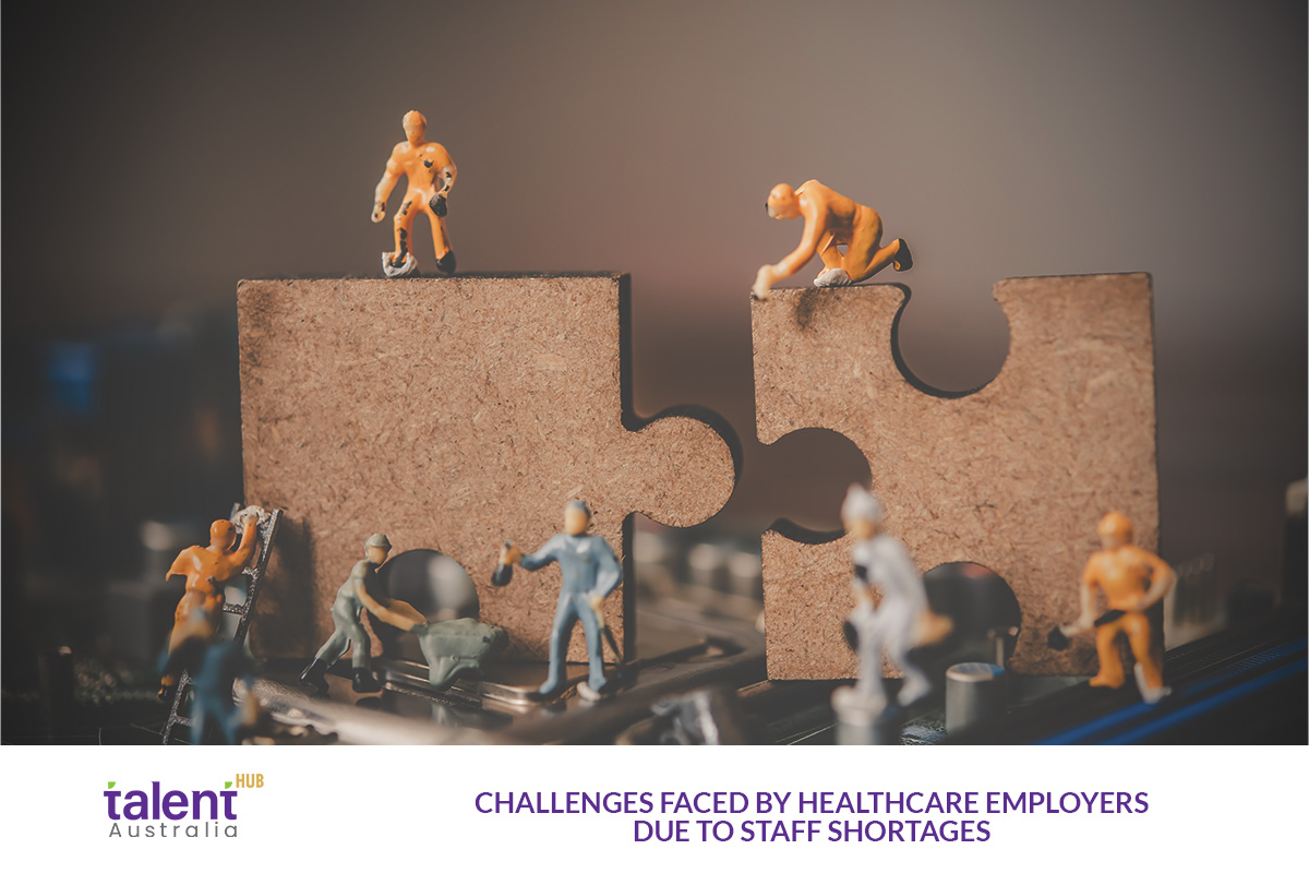 Challenges Faced by Healthcare Employers Due to Staff Shortages in Australia