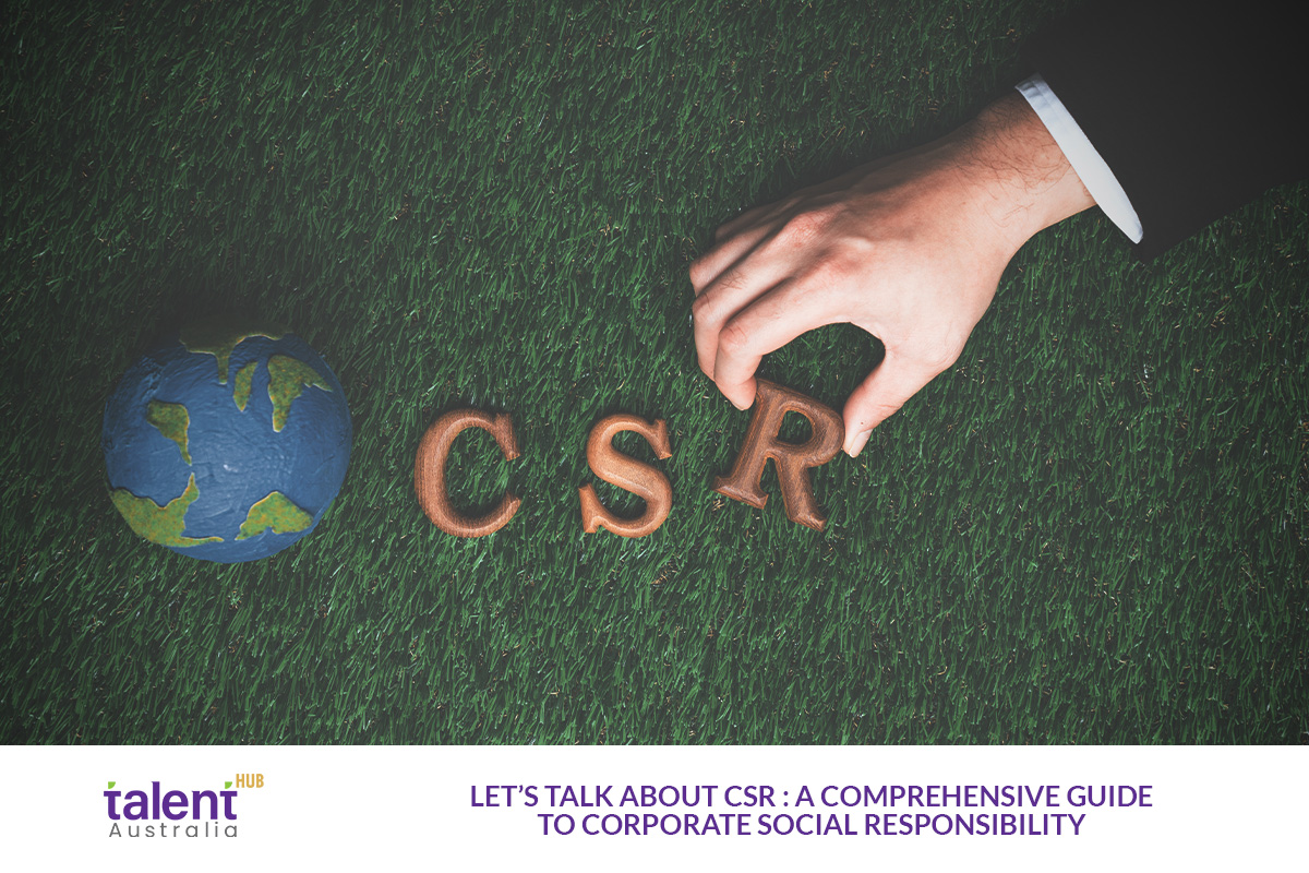 Let’s Talk About CSR: A Guide to Corporate Social Responsibility